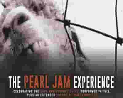 The Pearl Jam Experience: Celebrating 30 years of VS. tickets blurred poster image