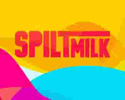 Spilt Milk 2022 | Gold Coast | Buy & Sell Tickets