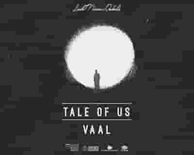 Tale Of Us + Vaal by Link Miami Rebels tickets blurred poster image