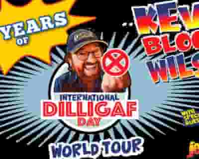 40 Years of Kevin Bloody Wilson - International DILLIGAF Day World Tour tickets blurred poster image