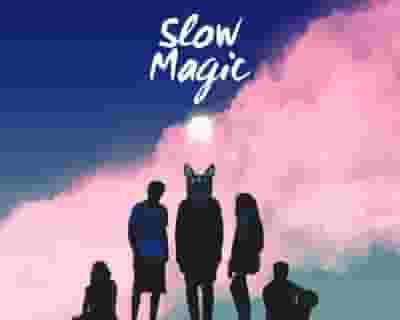 Slow Magic tickets blurred poster image