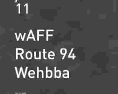 Egg presents: Waff, Route 94 Wehbba tickets blurred poster image
