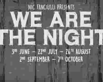 Insane presents We Are The Night tickets blurred poster image