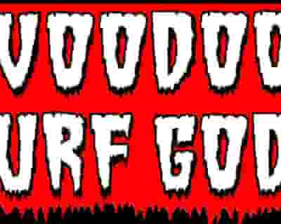 VooDoo Surf Gods tickets blurred poster image