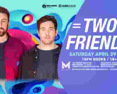 Two Friends tickets blurred poster image