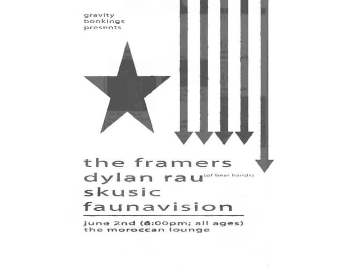 Gravity Bookings Present: The Framers, Skusic, Faunavision & Dylan Rau tickets