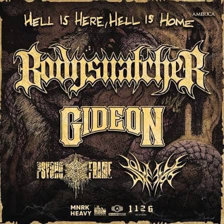 Bodysnatcher: Hell Is Here, Hell Is Home Tour tickets
