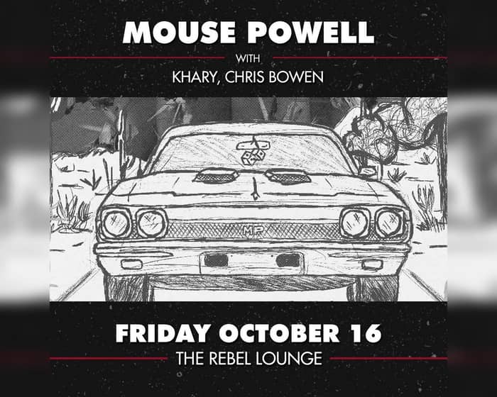 MOUSE POWELL (ALBUM RELEASE SHOW) - NIGHT 2 tickets