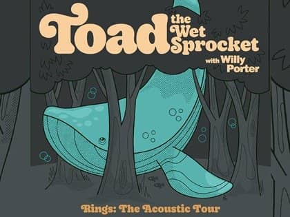 Toad the Wet Sprocket - Rings: The Acoustic Tour tickets