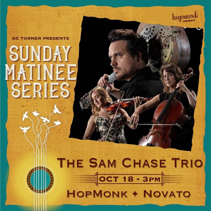 The Sam Chase | Sunday Matinee Series tickets