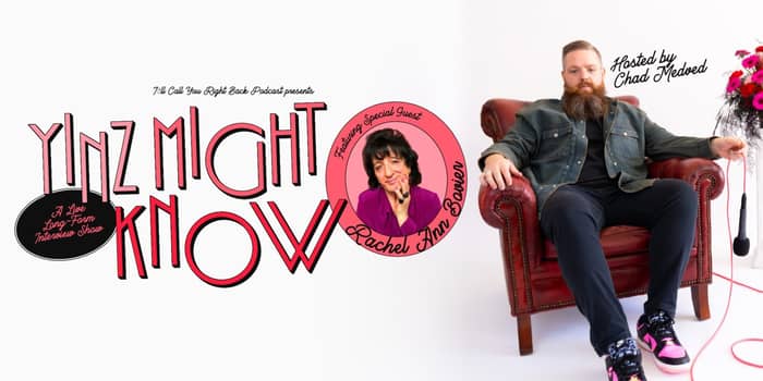 YINZ MIGHT KNOW w/ RACHEL ANN BOVIER tickets