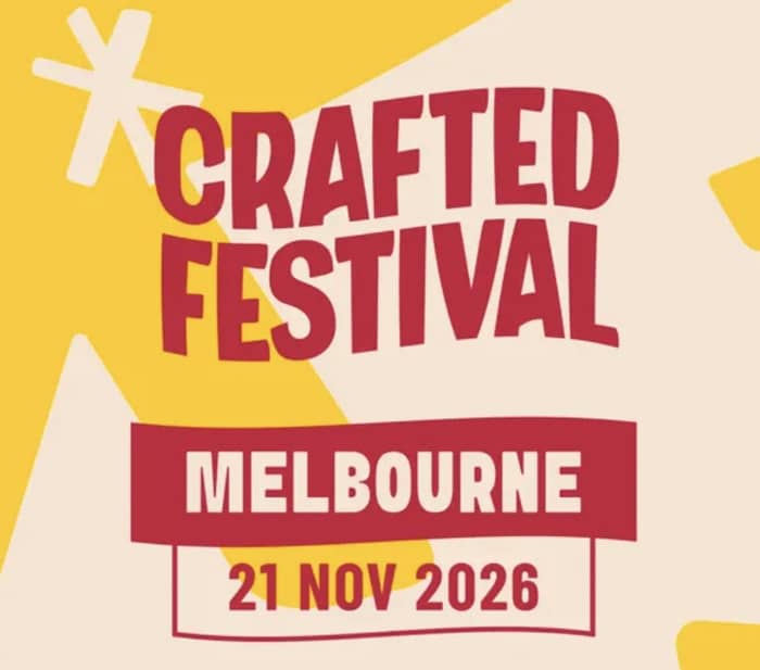Crafted Festival Melbourne tickets