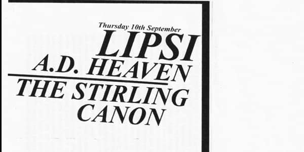 LIPSI, A.D. Heaven, & The Stirling Canon tickets