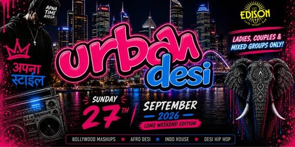 Urban Desi - Ladies, Couples & Mixed Groups ONLY! tickets