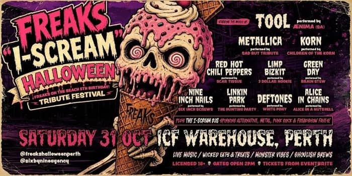 FREAKS "I-SCREAM" HALLOWEEN || TRIBUTE FESTIVAL tickets