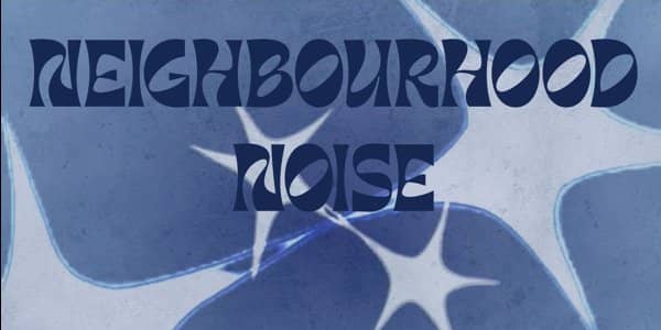 Neighbourhood Noise tickets