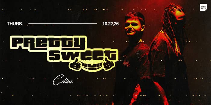 Pretty Sweet @ Celine Orlando tickets
