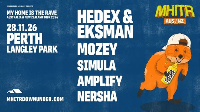 MHITR Perth: Hedex & Eksman, Mozey & More tickets