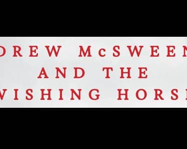 Andrew McSweeney & The Wishing Horse tickets