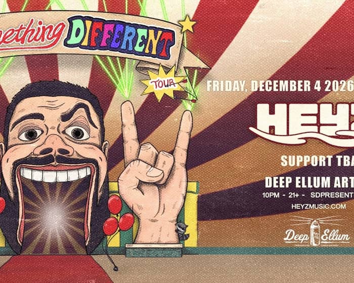 HEYZ tickets