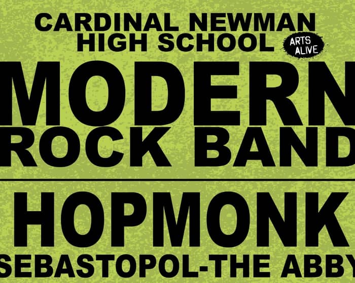 Cardinal Newman High School Modern Rock Band tickets