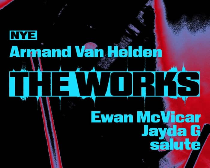 Armand Van Helden | THE WORKS tickets
