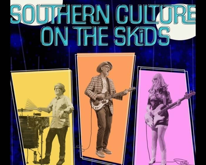 Southern Culture On the Skids tickets