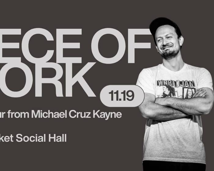 Michael Cruz Kayne tickets