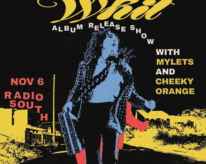 Mad Whit: tape release! / Mylets / Cheeky Orange tickets