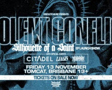 Violent Conflict "Silhouette Of A Saint" EP Release tickets