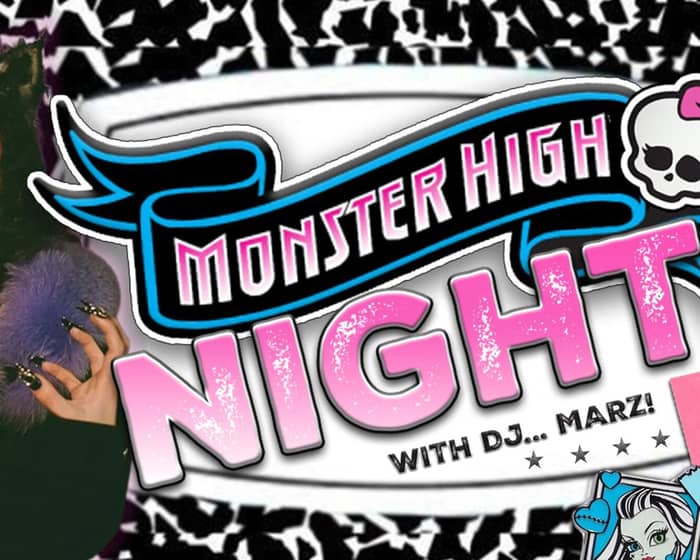 Monster High Night tickets
