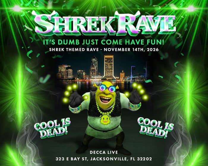 Shrek Rave @ DECCA LIVE tickets