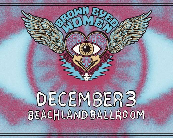 Brown Eyed Women tickets