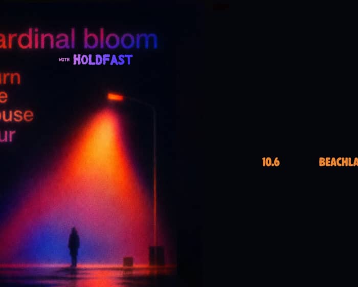 Cardinal Bloom tickets