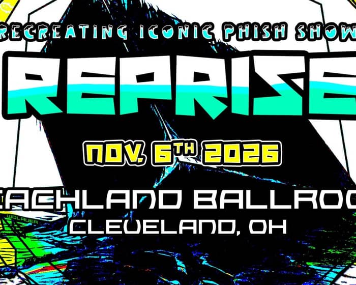 REPRISE: Recreating Iconic Phish Shows tickets