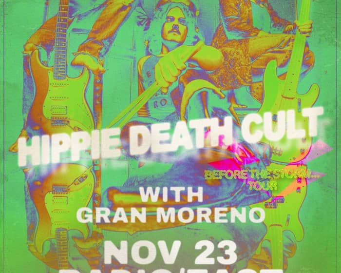 Radio/East Presents: Hippie Death Cult tickets