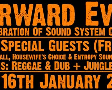 Forward Ever: A Celebration of Sound System Culture tickets
