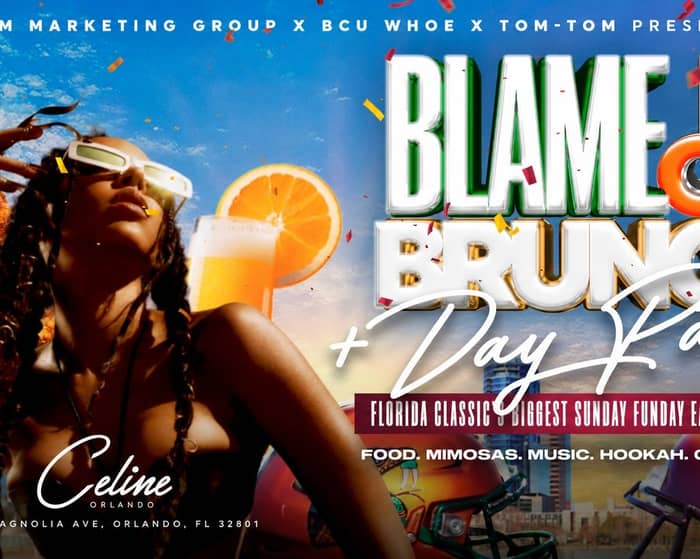 BLAME IT ON BRUNCH + DAY PARTY tickets