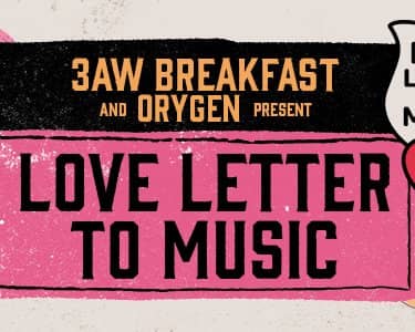 3AW Love Letter to Music tickets
