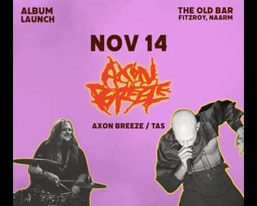 AXON BREEZE (TAS) tickets