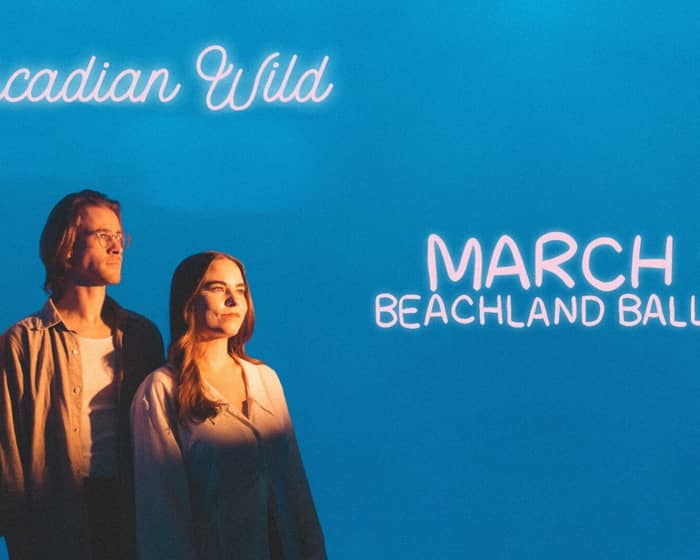 The Arcadian Wild tickets