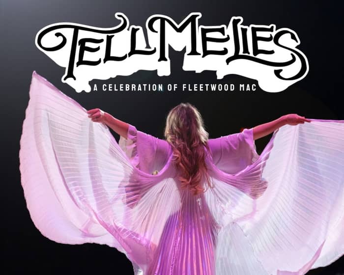 Tell Me Lies: A Tribute to Fleetwood Mac tickets