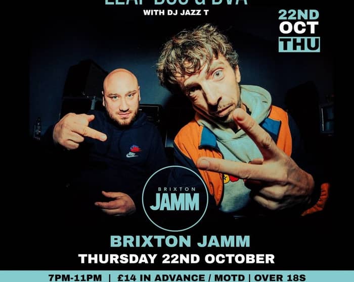 Leaf Dog + BVA with DJ Jazz T tickets