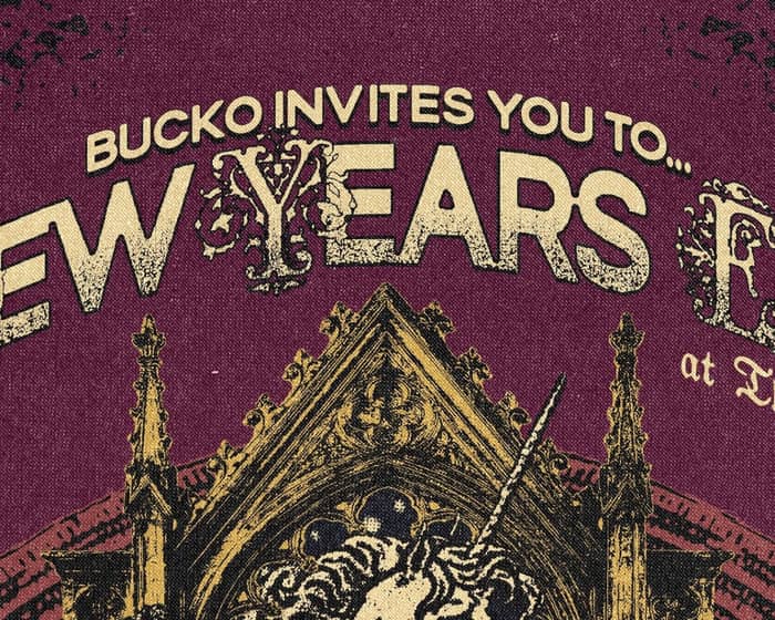 New Year's Eve w/ Bucko, Ma'am, Buffie tickets