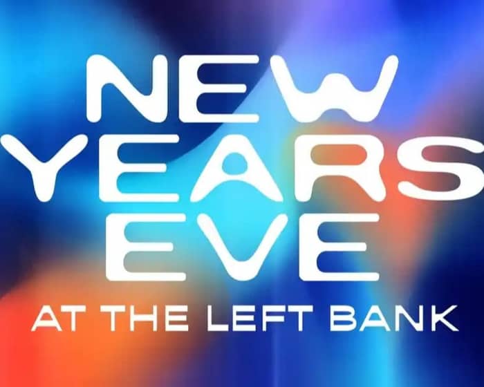 The Left Bank New Years Eve 2025 tickets