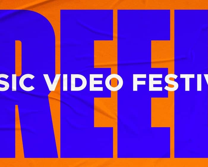 Reel Music Video Festival tickets