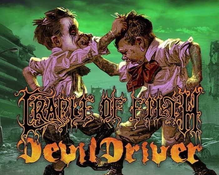 Cradle of Filth and DevilDriver tickets