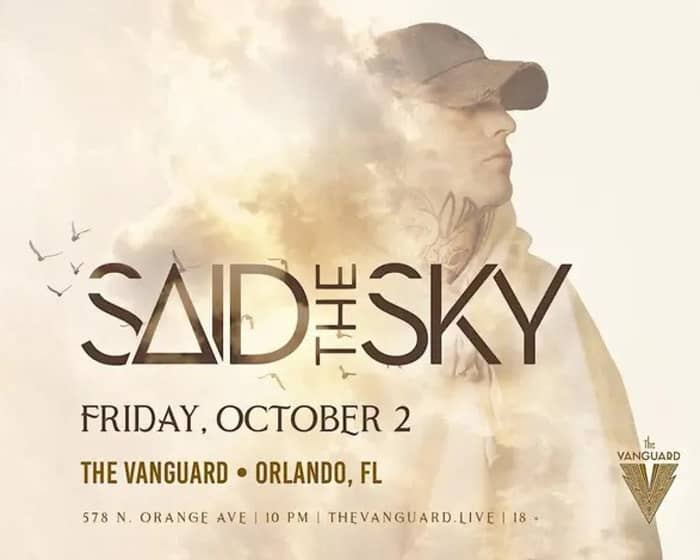 Said the Sky tickets
