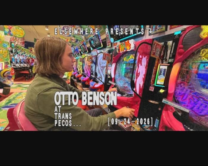 Otto Benson tickets