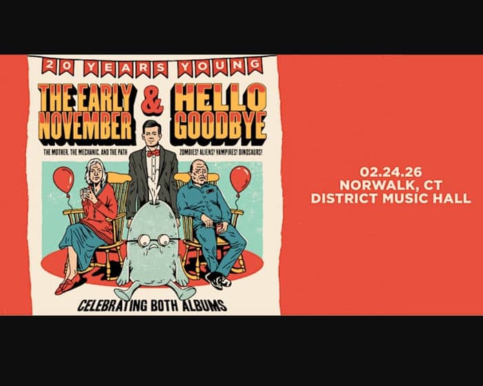 The Early November & Hellogoodbye tickets